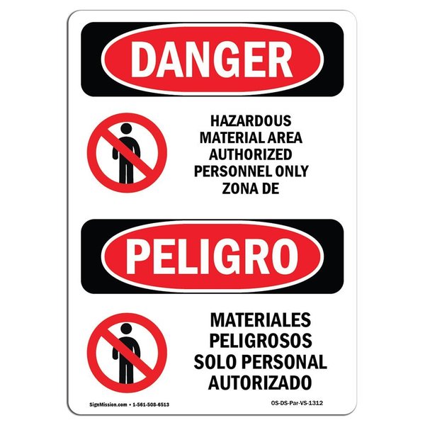 Signmission Safety Sign, OSHA Danger, 14" Height, Aluminum, Hazardous Material Authorized Spanish OS-DS-A-1014-VS-1312